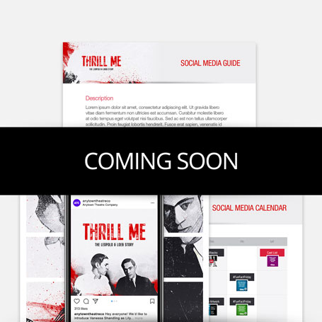 Thrill Me: The Leopold & Loeb Story Promotion Kit & Social Media Guide